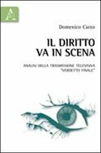 Il diritto va in scena. Analisi della trasmissione televisiva «Verdetto finale» - Domenico Carzo - copertina