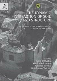 The dynamic interaction of soil and structure. Proceedings of the Workshop DISS 10 (L'Aquila, 19 March 2010) - Yukata Nakamura - copertina