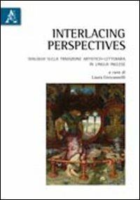 Interlacing perspectives. Dialoghi sulla tradizione artistico-letteraria in lingua inglese - copertina