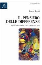 Il pensiero delle differenze. Dall'intercultura all'educazione alla pace