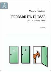 Probabilità di base. Con 136 esercizi svolti - Mauro Piccioni - copertina