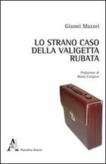 Lo strano caso della valigetta rubata