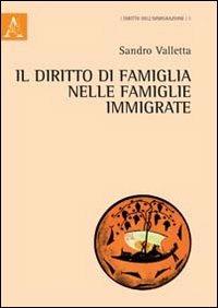 Il diritto della famiglia nelle famiglie immigrate - Sandro Valletta - copertina