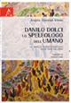 Danilo Dolci. Lo speleologo dell'umano - Angela Giustino Vitolo - copertina