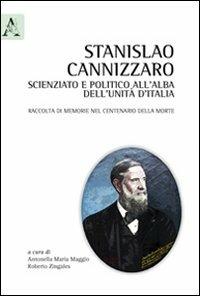 Stanislao Cannizzaro, scienziato e politico all'alba dell'Unità d'Italia - copertina