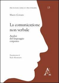 La comunicazione non verbale. Analisi del linguaggio corporeo - Mauro Corsaro - copertina
