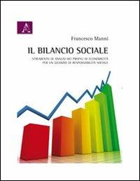 Il bilancio sociale. Strumenti di analisi dei profili di economicità per un giudizio di responsabilità sociale - Francesco Manni - copertina