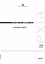 Lexia. Rivista di semiotica. Immaginario (2011) vol. 7-8