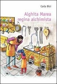 Alghita Marea regina alchimista - Carla Bisi - copertina