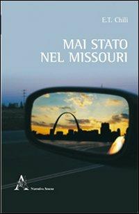 Mai stato nel Missouri - E. T. Chili - copertina