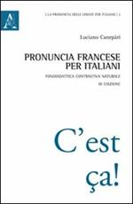 Pronuncia francese per italiani. Fonodidattica contrastiva naturale