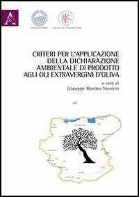 Criteri per l'applicazione della dichiarazione ambientale di prodotto agli oli extravergini d'oliva - copertina