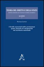 I livelli essenziali delle prestazioni quale clausola di omogeneità sul territorio nazionale