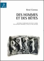 Des hommes et des bêtes. Ediz. italiana e francese