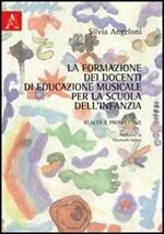 La formazione dei docenti di educazione musicale per la scuola dell'infanzia. Realtà e prospettive