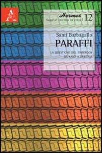 Paraffi. La questione del parergon da Kant a Derrida - Santi Barbagallo - copertina
