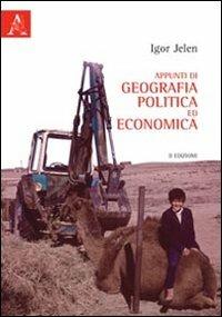 Appunti di geografia politica ed economica - Igor Jelen - copertina