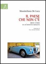 Il Paese che non c'è. Breve storia di un'identità mancata