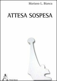 Attesa sospesa - Mariano Bianca - copertina