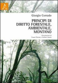 Principi di diritto forestale, ambientale, montano - Giorgio Corrado - copertina