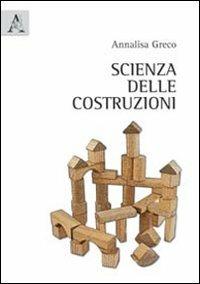 Scienza delle costruzioni - Annalisa Greco - copertina
