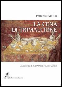 La cena di Trimalcione - Arbitro Petronio - copertina