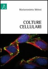 Colture cellulari - Mariantonietta Meloni - copertina