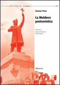 La Moldova postsovietica - Simone Piras - copertina