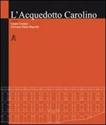 L' acquedotto Carolino