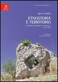 Etnostoria e territorio. La ricerca etnostorica palermitana (1978-2012) - Igor Cardella - copertina