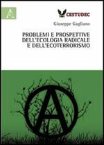 Problemi e prospettive dell'ecologia radicale e dell'ecoterrorismo