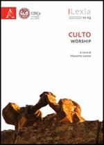 Lexia. Rivista di semiotica. Culto-Worship vol. 11-12