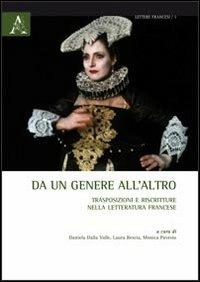 Da un genere all'altro. Trasposizioni e riscritture nella letteratura francese - copertina