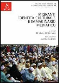 Migranti, identità culturale e immaginario mediatico - copertina