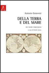 Della terra e del mare. Del globo terreacqueo - Antonio Genovesi - copertina