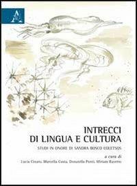 Intrecci di lingua e cultura. Studi in onore di Sandra Bosco Coletsos - copertina