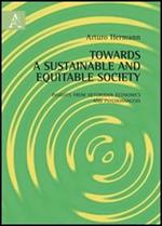Towards a sustainable and equitable society. Insights from heterodox economics and psychoanalysis