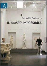 Il museo impossibile - Marcello Barbanera - copertina