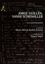 Jorge Guillén, Vanni Scheiwiller. Un epistolario inedito. Ediz. italiana e spagnola