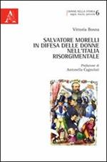 Salvatore Morelli in difesa delle donne nell'Italia risorgimentale