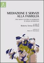 Mediazione e servizi alla famiglia. Una nuova cultura di intervento in Sicilia occidentale