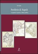 Periferie di Napoli. La geografia, il quartiere, l'edilizia pubblica