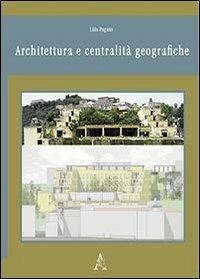 Architettura e centralità geografiche - Lilia Pagano - copertina