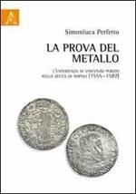 La prova del metallo. L'esperienza di Vincenzo Porzio nella zecca di Napoli (1555-1587)