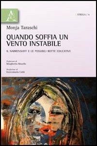 Quando soffia un vento instabile. Il Narrenshiff e le possibili rotte educative - Monja Taraschi - copertina