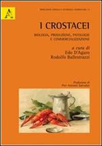 I crostacei. Biologia, produzione, patologie e commercializzazione