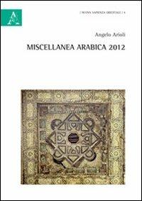 Miscellanea arabica 2012 - Angelo Arioli - copertina