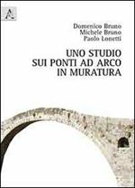 Uno studio sui ponti ad arco in muratura