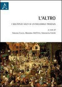 L'altro. I molteplici volti di un'ineludibile presenza - copertina
