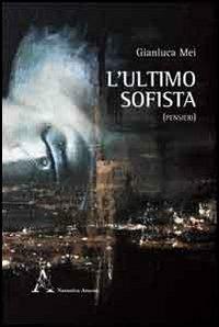 L'ultimo sofista (pensieri) - Gianluca Mei - copertina